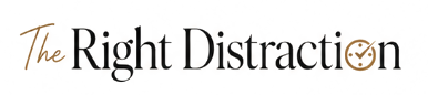 The Right Distraction